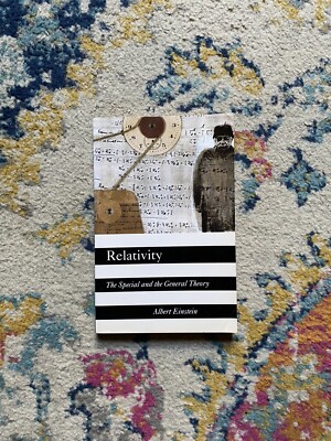Relativity : The Special and the General Theory by Albert Einstein