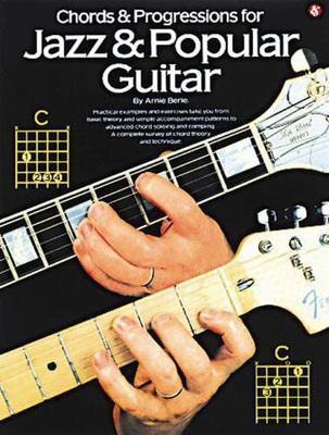 Chords and Progressions for Jazz and Popular Guitar, Berle, Arnie, 9780825610561