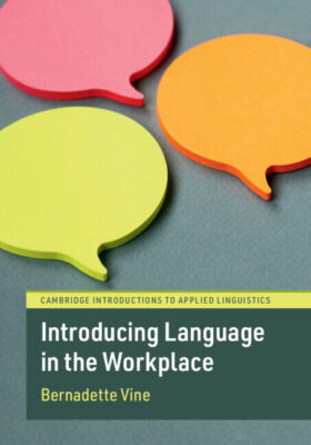 Introducing Language in the Workplace (Cambridge Introductions to Applied Lingui