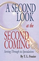 T L Frazier | A Second Look At The Second Coming | Taschenbuch | Englisch (2005)