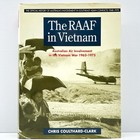 The RAAF in Vietnam by Chris Coulthard-Clark HC Book 1995 Vietnam War 1962-1975