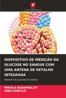 Mikola Bogomolov (U. A.) | Dispositivo DE MediÇÃO DA Glucose NO Sangue Com...
