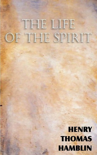 Henry Thomas Hamblin | the Life of the Spirit | Taschenbuch | Englisch (2012)-image