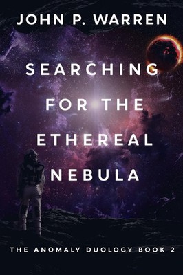 John P Warren Searching For The Ethereal Nebula (Hardback) (UK IMPORT)