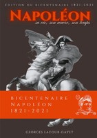 NapoléOn Sa Vie, Son Oeuvre, Son Temps Georges Lacour-Gayet Taschenbuch 2021