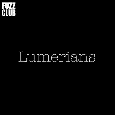 Lumerians Fuzz Club Session (Vinyl) 12'' Album