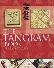 THE TANGRAM BOOK By Jerry Slocum & Jacob Botermans - Hardcover **Excellent**