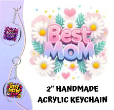 Custom Handmade Acrylic Keychain Best Mom Ever Mama Mothers Day Special Gift