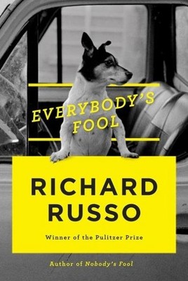Everybody's Fool: A Novel (Vintage Contemporaries) Richard Russo