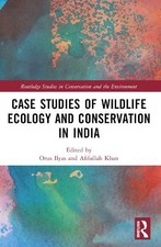 Image of Case Studies of Wildlife Ecology and Conservation in India - 9781032342993