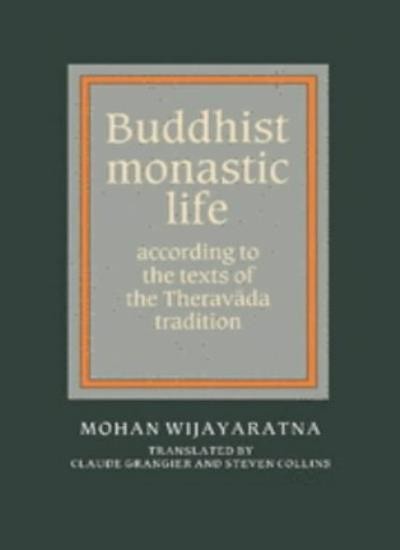 Buddhist Monastic Life: According to the Texts . Wijayaratna<|
