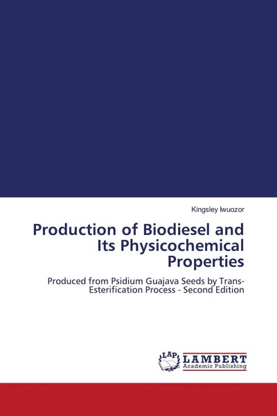 Kingsley Iwuozor | Production Of Biodiesel And Its Physicochemical Properties-image