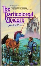 The Particolored Unicorn By Jon Decles 1987 Mass Market For Sale Online Ebay