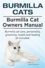 Burmilla Cats. Burmilla Cat Owners Manual. Burmilla cat care, personality, groom