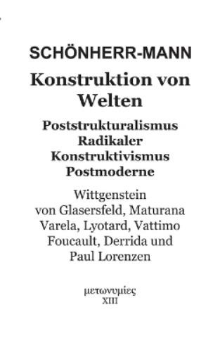 Hans-Martin Schönherr-Mann Konstruktion der Welten (Tascabile)