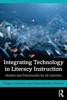 Peggy S. Lisenbee (u. a.) | Integrating Technology in Literacy Instruction