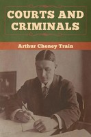 Courts And Criminals Arthur Cheney Train Taschenbuch Kartoniert / Broschiert