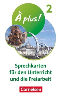 À plus ! Neubearbeitung - Französisch als 1. und 2. Fremdsprache - Ausgabe 
