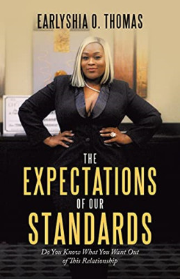 The Expectations of Our Standards: Do You Know What You -  NEW Earlyshia O Tho 2