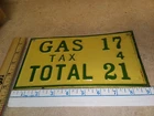Vintage 1920s Gasoline Pump Price Sign Embossed Metal Gas 17 Tax 4 Total 21...