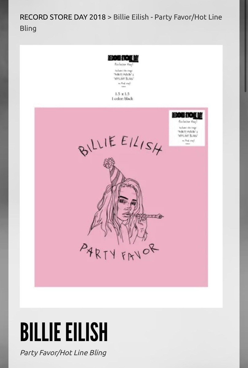 Billie Eilish Party Favor / Hotline Bling (Record Store Day RSD
