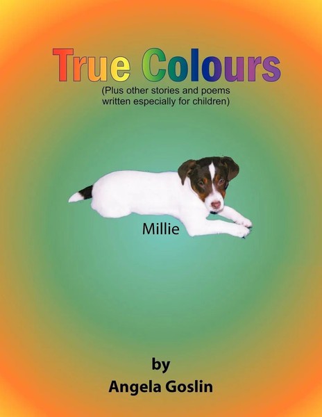 Angela Goslin | True Colours | Taschenbuch | Englisch (2011) | AuthorHouse UK-image