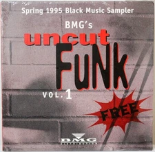Various - BMG's Uncut Funk Vol. 1 (Spring 1995 Black Music Sampler) (CD, Promo) 