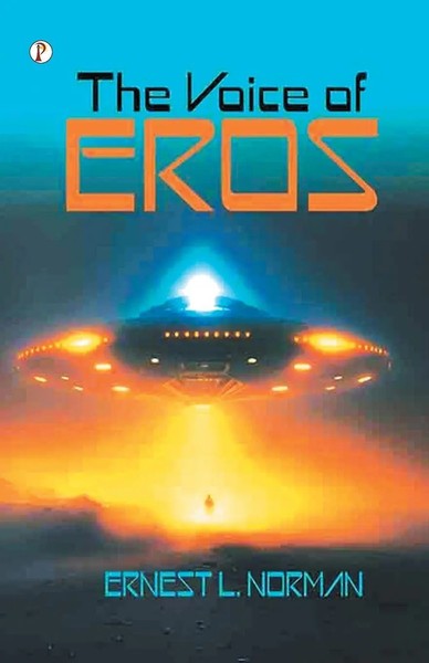 Ernest L. Norman | The Voice Of Eros | Taschenbuch | Englisch (2024)-image