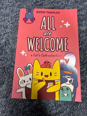 All Are Welcome: A Cat's Café Collection by Gwen Tarpley [Paperback] Free P+P