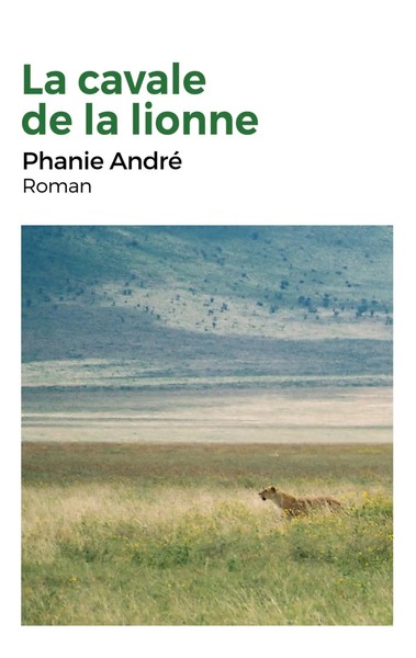 La Cavale De La Lionne Phanie André Taschenbuch Kartoniert / Broschiert 2022-image