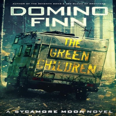 The Green Children A Sycamore Moon Novel Domino Finn Paperback Bl