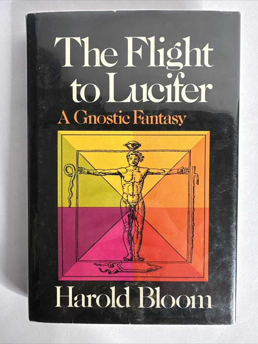 The Flight to Lucifer A Gnostic Fantasy by Harold Bloom 1979 1st