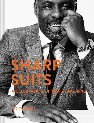 Sharp Suits : A Celebration Of Men's Tailoring Eric Musgrave - Image 2