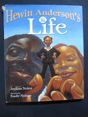 Hewitt Anderson's Great Big Life [Hardcover] [Jan 01, 2005] Nolen, Jerdine and..