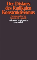 Siegfried J. Schmidt | Der Diskurs Des Radikalen Konstruktivismus | taschenbuch