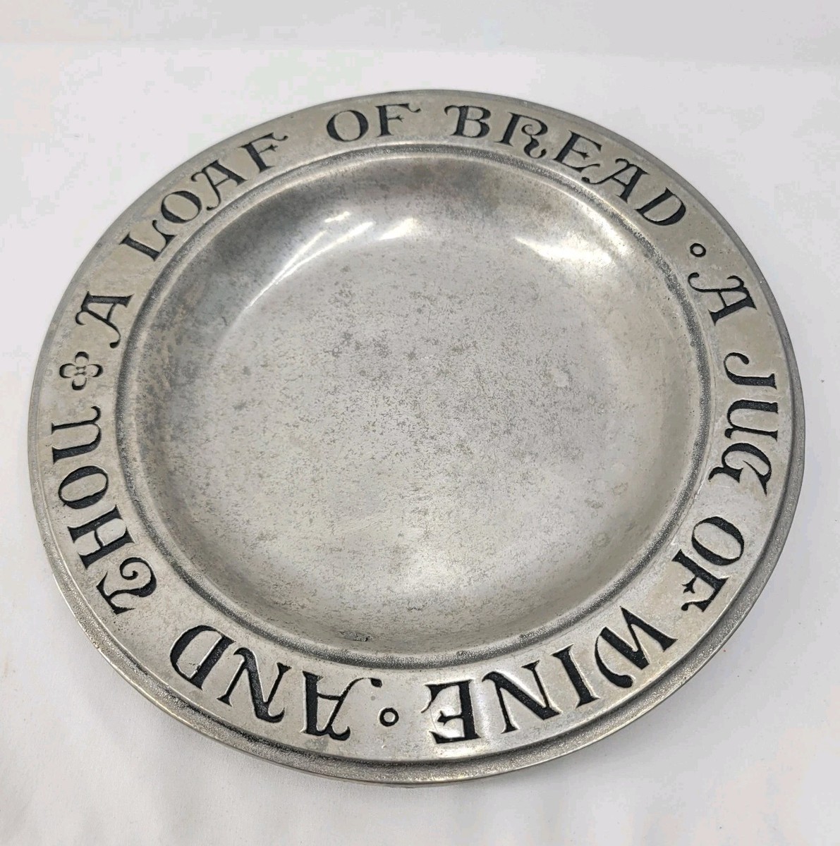 Wilton Pewter Plate A Loaf of Bread A Jug Of Wine And Thou Rimmed