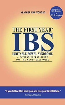 IBS (Irritable Bowel Syndrome): The First Year by Van Vorous, Heather 1841198056