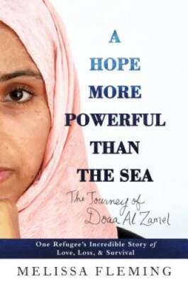 A Hope More Powerful Than the Sea: The Journey of Doaa Al Zamel: One Refu - GOOD