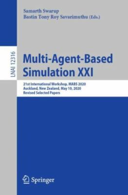Multi-agent-based Simulation : 21st International Workshop, Mabs 2020, Auckla...