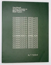 (1982) Commodity Spreads, Year-Round Trading Strategies to Beat by T. KALLARD