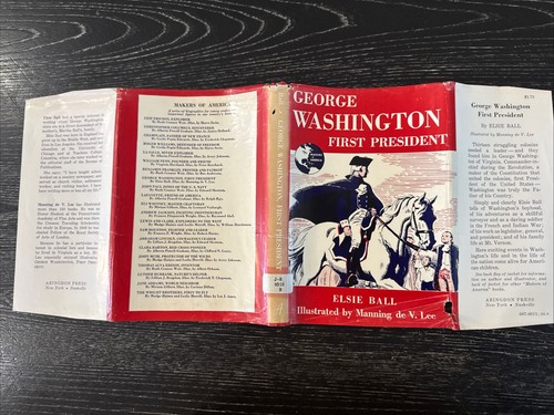 George Washington First President by Elsie Ball 1954 Ex-Lib. HC/DJ/Illust PO-VG - Picture 17 of 19