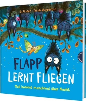 Flapp lernt fliegen | Lu Fraser | deutsch | Basil dreams big (Bat)