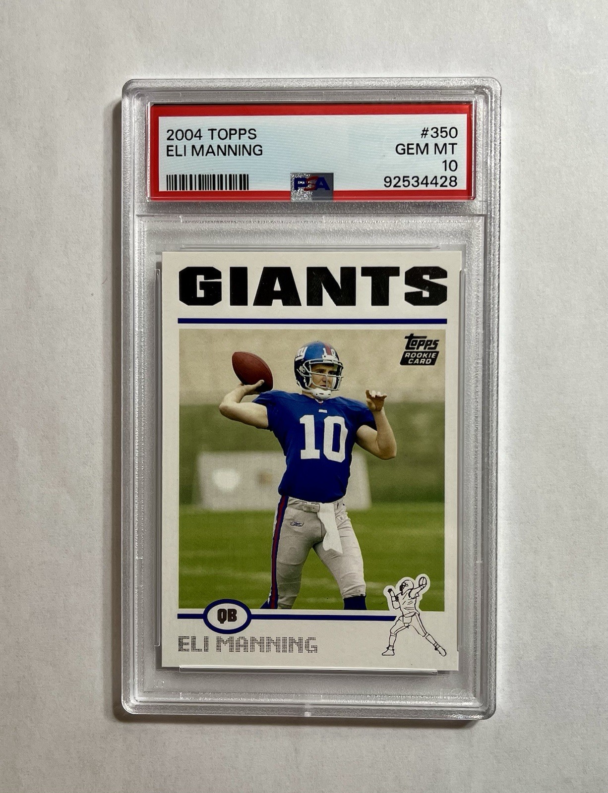 Eli Manning 2004 Topps #350 PSA 10 Gem Mint Rookie Card RC New York Giants
