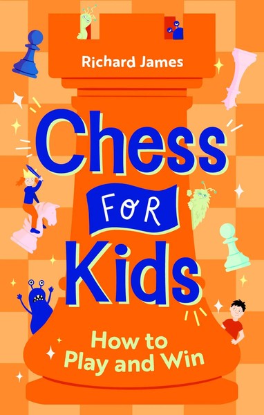 Chess For Kids | How To Play And Win | Richard James | Taschenbuch | Englisch-image