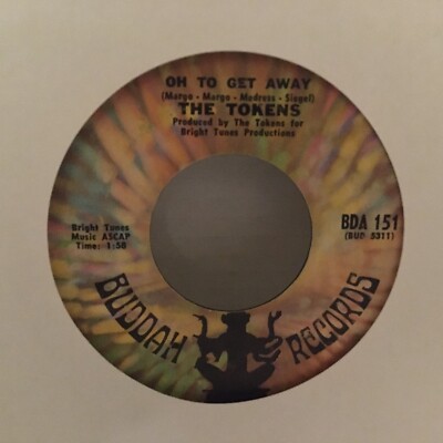 The Tokens  She Lets Her Hair Down / Oh To Get Away 45 Buddha 