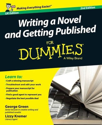 Writing a Novel and Getting Published For Dummies UK (For Dummies Series) - ...