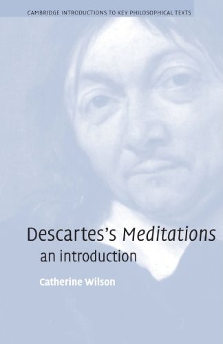 Descartes's Meditations: An Introduction (Cambridge Introduction