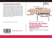 Propuesta De Mejora En Lo Procesos Organizacionales Para Distalit S.A Buch 2018