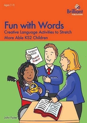 Fun with Words: Creative Language Activities to Stretch More Able KS2 Children b