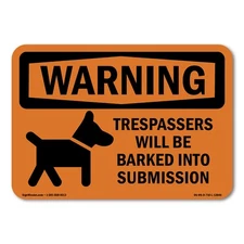 Trespassers Will Be Barked Into Submission ANSI Warning Sign Metal Plastic Decal